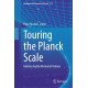 Touring the Planck Scale: Antonio Aurilia Memorial Volume