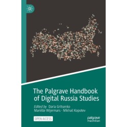 The Palgrave Handbook of Digital Russia Studies