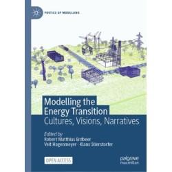 Modelling the Energy Transition: Cultures, Visions, Narratives