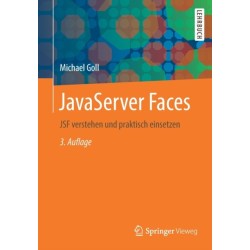JavaServer Faces: JSF verstehen und praktisch einsetzen
