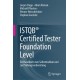 ISTQB® Certified Tester Foundation Level: Ein Handbuch zum Selbststudium und zur Prufungsvorbereitung