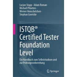 ISTQB® Certified Tester Foundation Level: Ein Handbuch zum Selbststudium und zur Prufungsvorbereitung