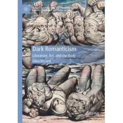Dark Romanticism: Literature, Art, and the Body