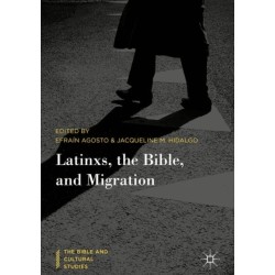 Latinxs, the Bible, and Migration