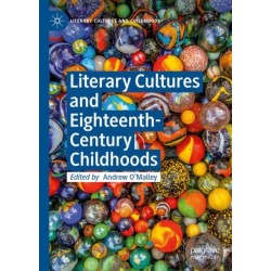Literary Cultures and Eighteenth-Century Childhoods