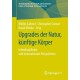 Upgrades der Natur, kunftige Korper: Interdisziplinare und internationale Perspektiven