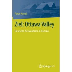 Ziel: Ottawa Valley: Deutsche Auswanderer in Kanada