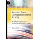 American Grand Strategy and National Security: The Dilemmas of Primacy and Decline from the Founding to Trump