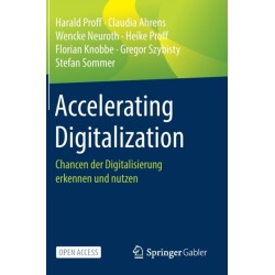 Accelerating Digitalization: Chancen der Digitalisierung erkennen und nutzen