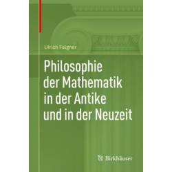 Philosophie der Mathematik in der Antike und in der Neuzeit