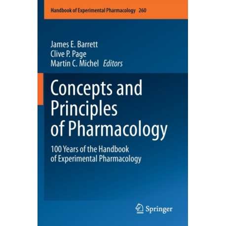 Concepts and Principles of Pharmacology: 100 Years of the Handbook of Experimental Pharmacology