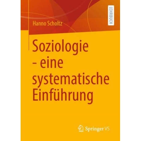 Soziologie - eine systematische Einfuhrung