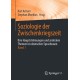Soziologie der Zwischenkriegszeit. Ihre Hauptstromungen und zentralen Themen im deutschen Sprachraum: Band 1