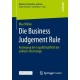 Die Business Judgement Rule: Auslegung der Legalitatspflicht bei unklarer Rechtslage