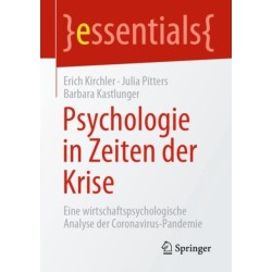 Psychologie in Zeiten der Krise: Eine wirtschaftspsychologische Analyse der Coronavirus-Pandemie