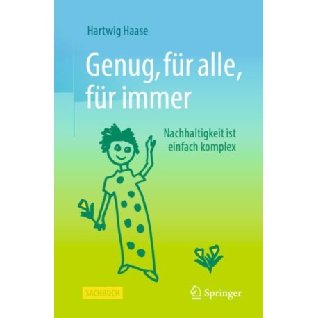 Genug, fur alle, fur immer: Nachhaltigkeit ist einfach komplex