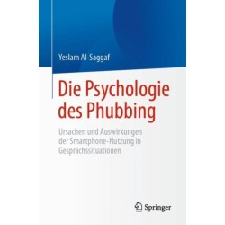 Die Psychologie des Phubbing: Ursachen und Auswirkungen der Smartphone-Nutzung in Gesprachssituationen