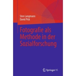 Fotografie als Methode in der Sozialforschung