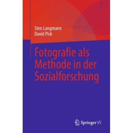 Fotografie als Methode in der Sozialforschung