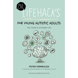 100  Lifehacks for Young Autistic Adults for a Simpler Life with Autism