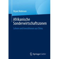 Afrikanische Sonderwirtschaftszonen: Lehren und Investitionen aus China