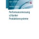Performancemessung schlanker Produktionssysteme