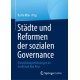 Stadte und Reformen der sozialen Governance: Entwicklungserfahrungen im Großraum Bay Area