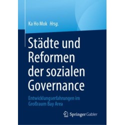 Stadte und Reformen der sozialen Governance: Entwicklungserfahrungen im Großraum Bay Area