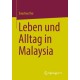 Leben und Alltag in Malaysia