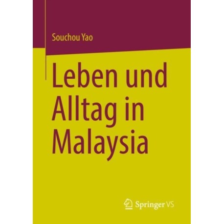 Leben und Alltag in Malaysia