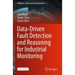 Data-Driven Fault Detection and Reasoning for Industrial Monitoring