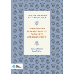 Doelgestuurd behandelen in de cognitieve gedragstherapie: Een praktische handleiding