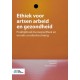Ethiek voor artsen arbeid en gezondheid: Praktijkboek beroepsethiek en morele oordeelsvorming