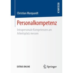 Personalkompetenz: Intrapersonale Kompetenzen am Arbeitsplatz messen