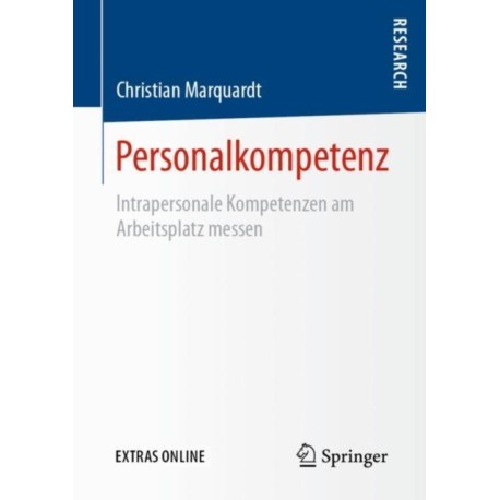 Personalkompetenz: Intrapersonale Kompetenzen am Arbeitsplatz messen