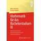 Mathematik fur das Bachelorstudium III: Funktionentheorie, Mannigfaltigkeiten und Funktionalanalysis