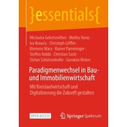 Paradigmenwechsel in Bau- und Immobilienwirtschaft: Mit Kreislaufwirtschaft und Digitalisierung die Zukunft gestalten