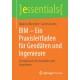 BIM – Ein Praxisleitfaden fur Geodaten und Ingenieure: Grundwissen fur Geodaten und Ingenieure