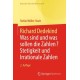 Richard Dedekind: Was sind und was sollen die Zahlen? Stetigkeit und Irrationale Zahlen