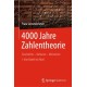 4000 Jahre Zahlentheorie: Geschichte - Kulturen - Menschen I. Von Babel bis Abel
