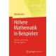 Hohere Mathematik in Beispielen: Analysis und etwas Lineare Algebra
