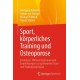 Sport, korperliches Training und Osteoporose: Evidenzen, Wirkmechanismen und Empfehlungen zur optimierten Sturz- und Frakturprophylaxe