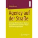 Agency auf der Straße: Eine biografietheoretische Studie zu jungen Menschen und ihren Wegen in die Wohnungslosigkeit