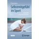 Selbstmitgefuhl im Sport: Selbsthilfe in sportlichen Krisen