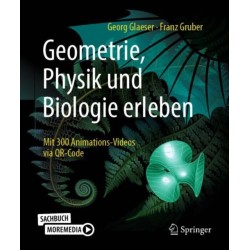 Geometrie, Physik und Biologie erleben: Mit 300 Animations-Videos via QR-Code