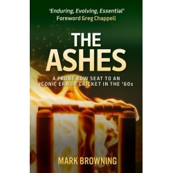 The Ashes: A Front Row Seat to an Iconic Era of Cricket in the ‘60s