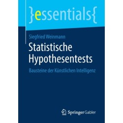 Statistische Hypothesentests: Bausteine der Kunstlichen Intelligenz