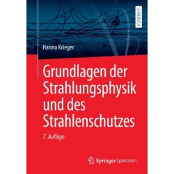 Grundlagen der Strahlungsphysik und des Strahlenschutzes