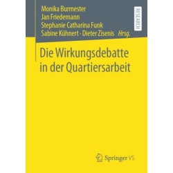 Die Wirkungsdebatte in der Quartiersarbeit
