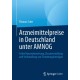 Arzneimittelpreise in Deutschland unter AMNOG: Fruhe Nutzenbewertung, Dossiererstellung und Verhandlung von Erstattungsbetragen
